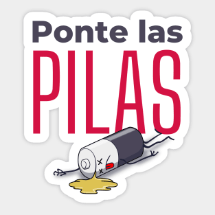 Ponte las pilas Sticker